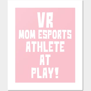 VR Mom eSports Athlete at Play Posters and Art